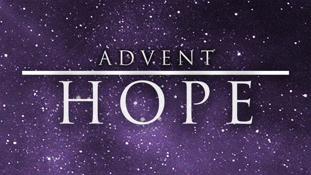 First Sunday of Advent – Hope